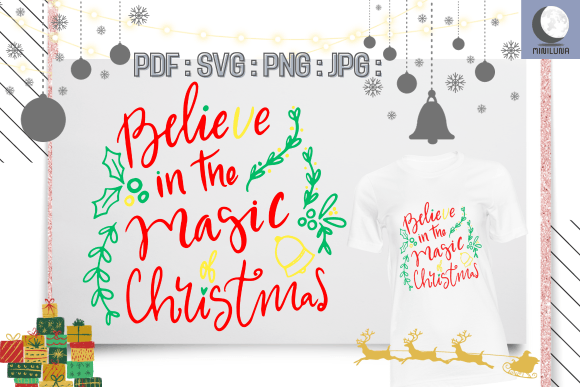 Believe in the Magic of Christmas, SVG: A Crafts Graphics Must-Have