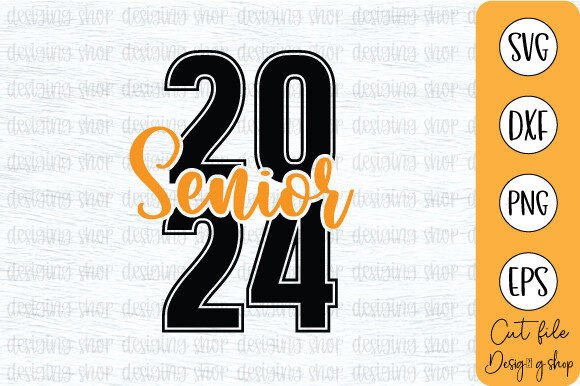Class of 2024 Senior SVG T SHIRT Design for Crafts and Graphics