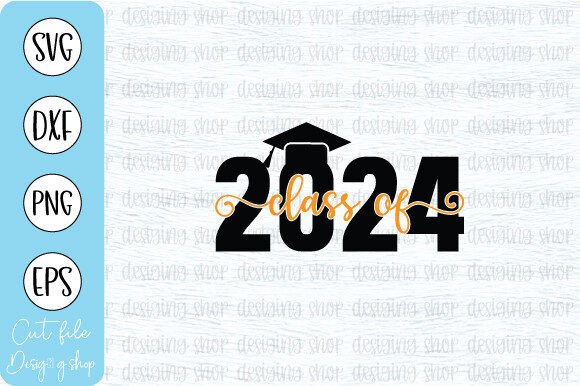 Class of 2024 SVG for Crafts and Graphics