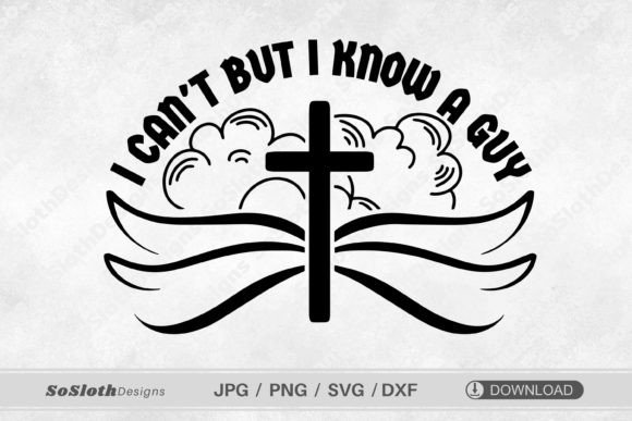 Crafting a Bold Statement with I Can't but I Know a Guy Svg
