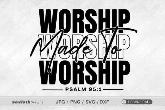 Graphics for Crafts: Made to Worship Svg, Bible Quotes Svg