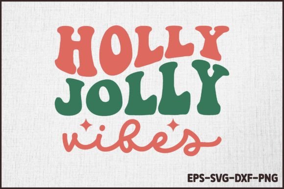 Holly Jolly Vibes: A Festive SVG for Graphics and Crafts