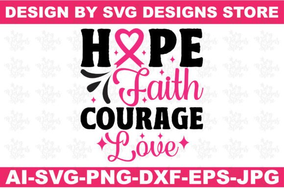 Hope Faith Courage Love Cancer Svg Png for Crafts and Graphics