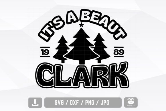 It's a Beaut Clark 1989 Svg: A Versatile Graphics Asset for Crafters