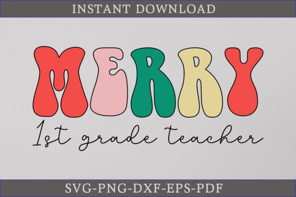 Merry 1st Grade Teacher Retro SVG Shirt
