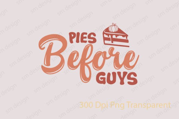 Pies Before Guys: A Festive Graphics Asset for Crafts