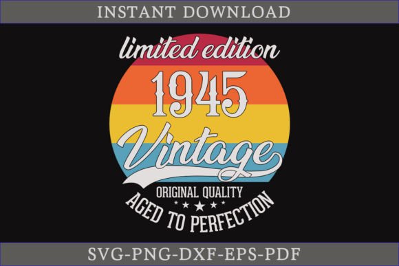 Vintage 1945 Aged to Perfection SVG File